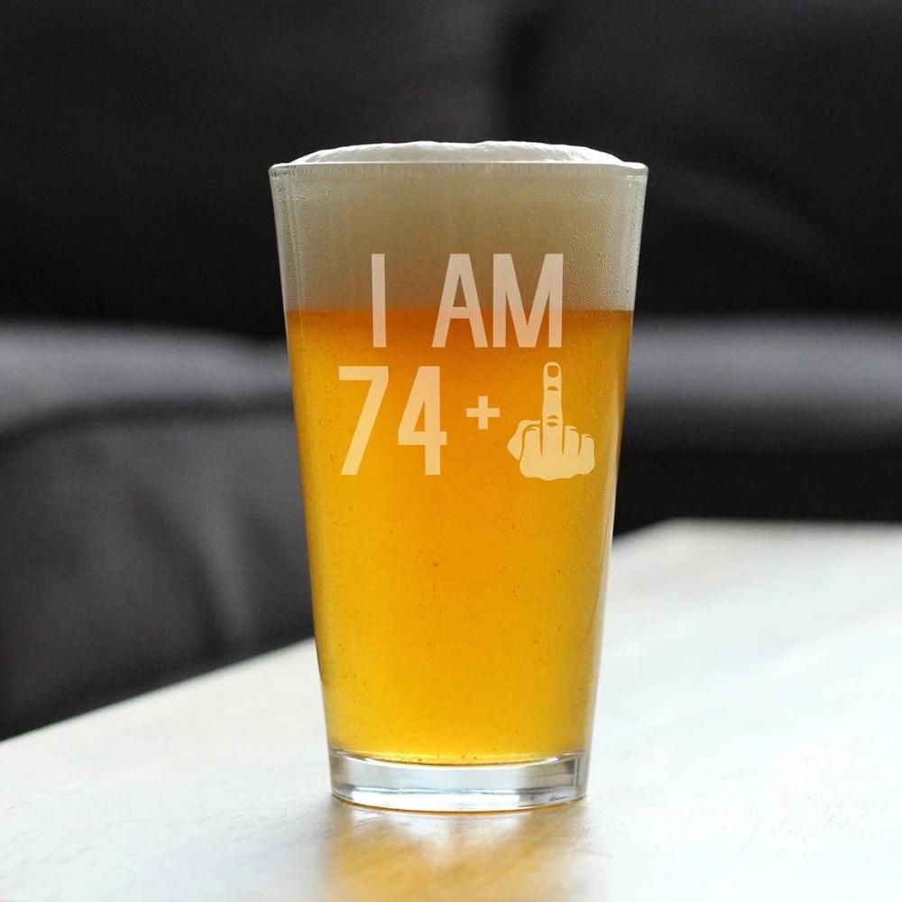 I Am 74 + 1 Middle Finger Funny Pint Glass for Beer Lovers, Etched Sayings, 75th Birthday Gift for Men and Women