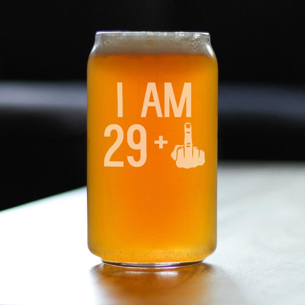 I Am 29 + 1 Middle Finger - 16 oz Beer Can Pint Glass - Funny 30th Birthday Gifts for Men or Women Turning 30
