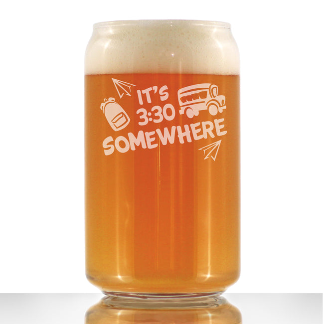 It's 3:30 Somewhere - Beer Can Pint Glass - Cute Funny Teacher Gifts for Women - Fun Teacher Decor - 16 oz Glasses