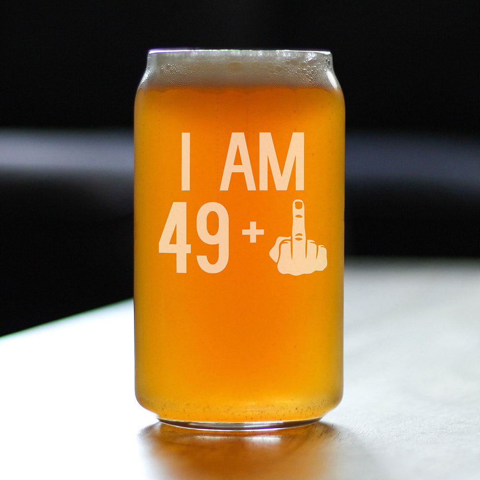 I Am 49 + 1 Middle Finger - 16 oz Beer Can Pint Glass - Funny 50th Birthday Gifts for Men or Women Turning 50