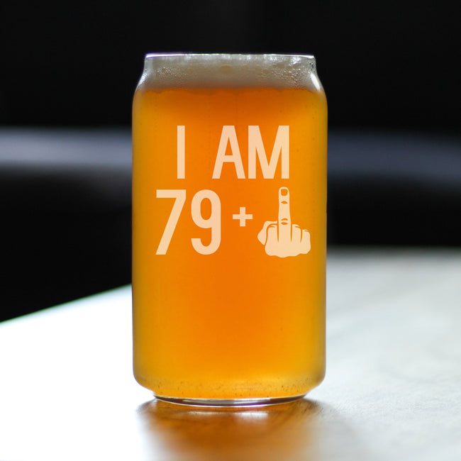 79 + 1 Middle Finger - 16 oz Beer Can Pint Glass - Funny 80th Birthday Gifts for Men or Women Turning 80