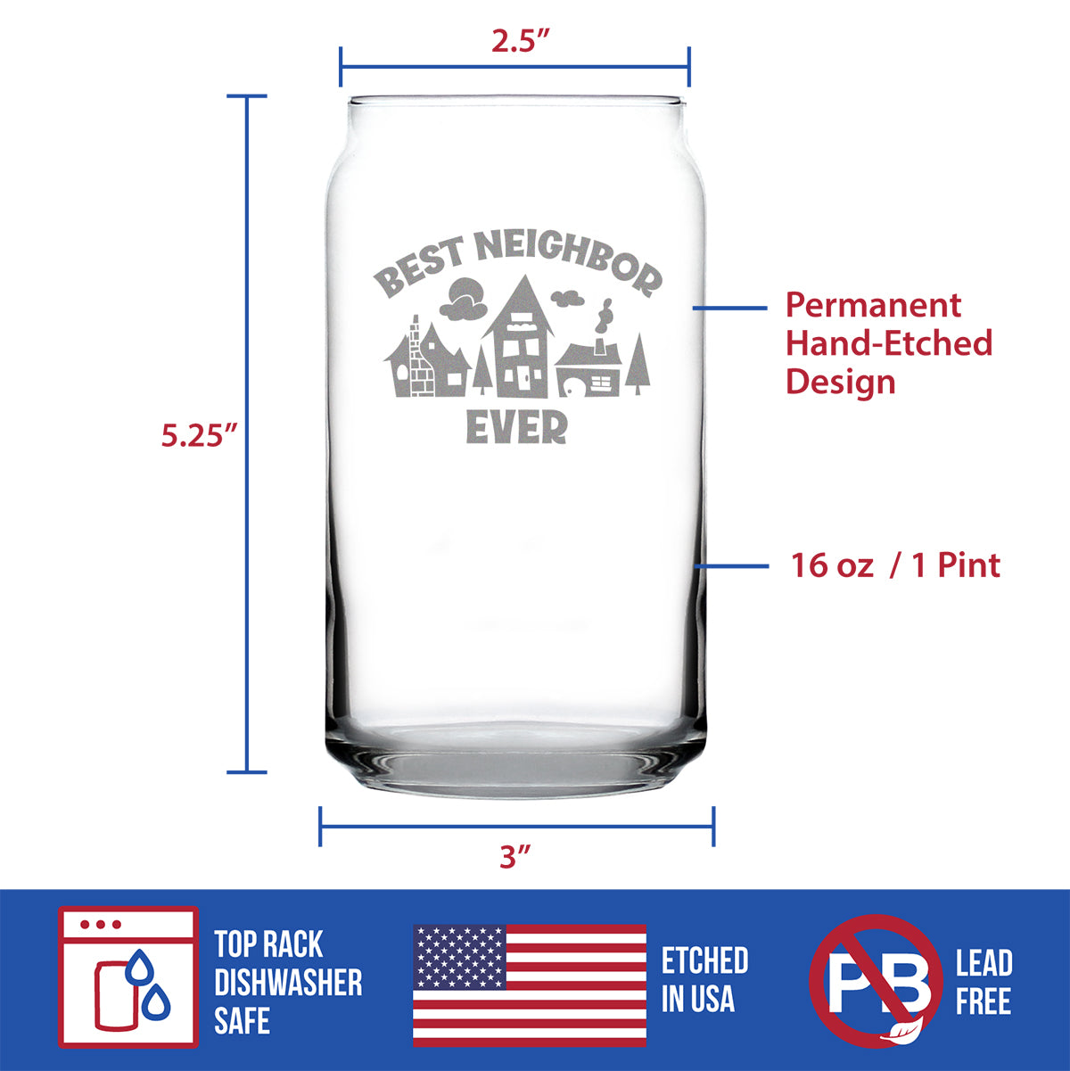 Best Neighbor Ever - Cute Beer Can Pint Glass, Etched Sayings, Moving Gift