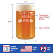 Best Teacher Ever - Beer Can Pint Glass - Cute Funny Teacher Gifts for Women & Men - Fun School Decor - 16 oz Glasses