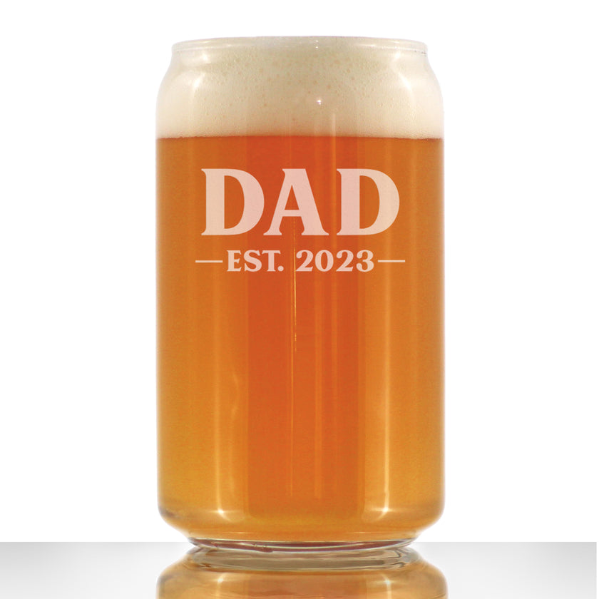Dad Est. 2023 - Bold - 16 Ounce Beer Can Pint Glass