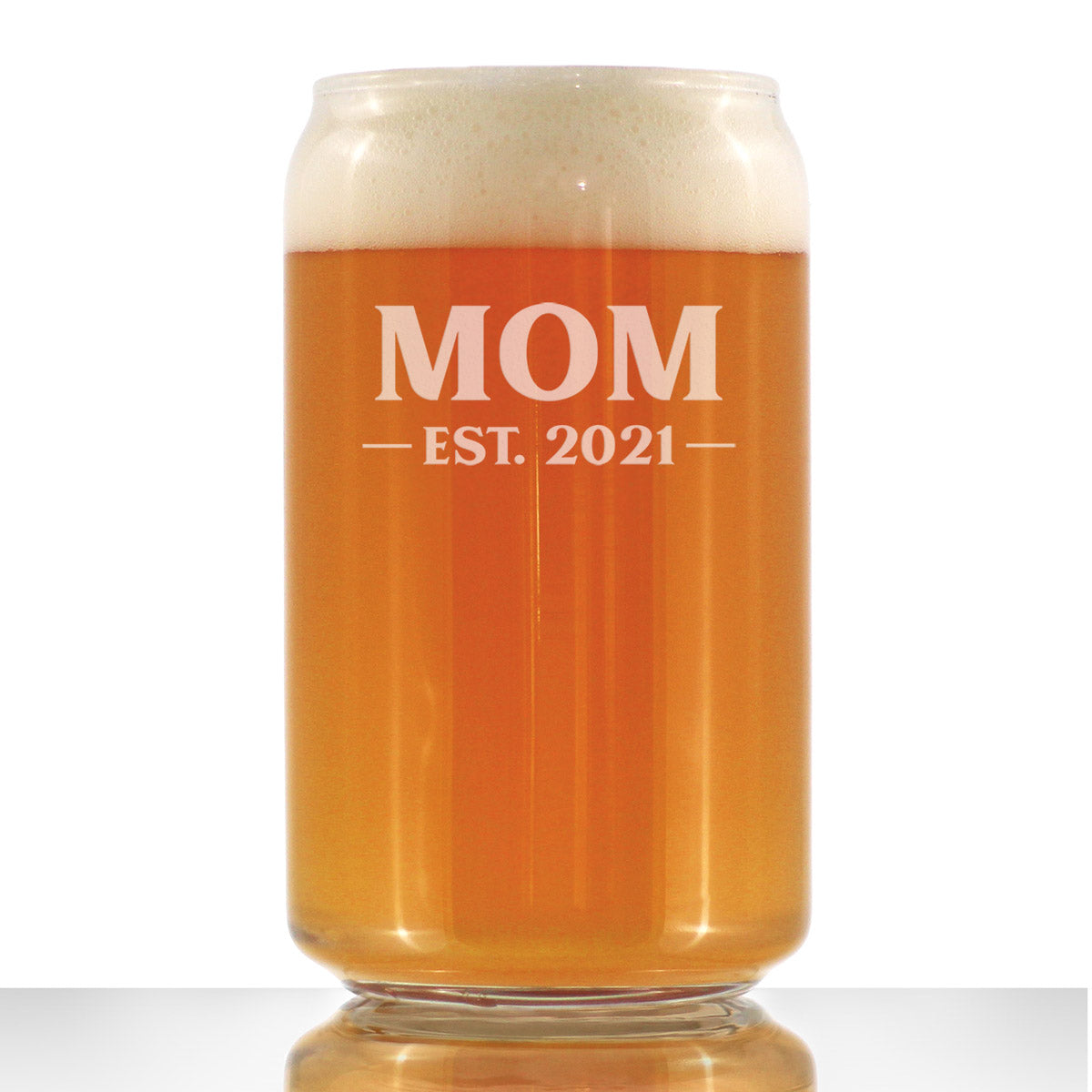 Mom Est. 2021 - Bold - 16 Ounce Beer Can Pint Glass