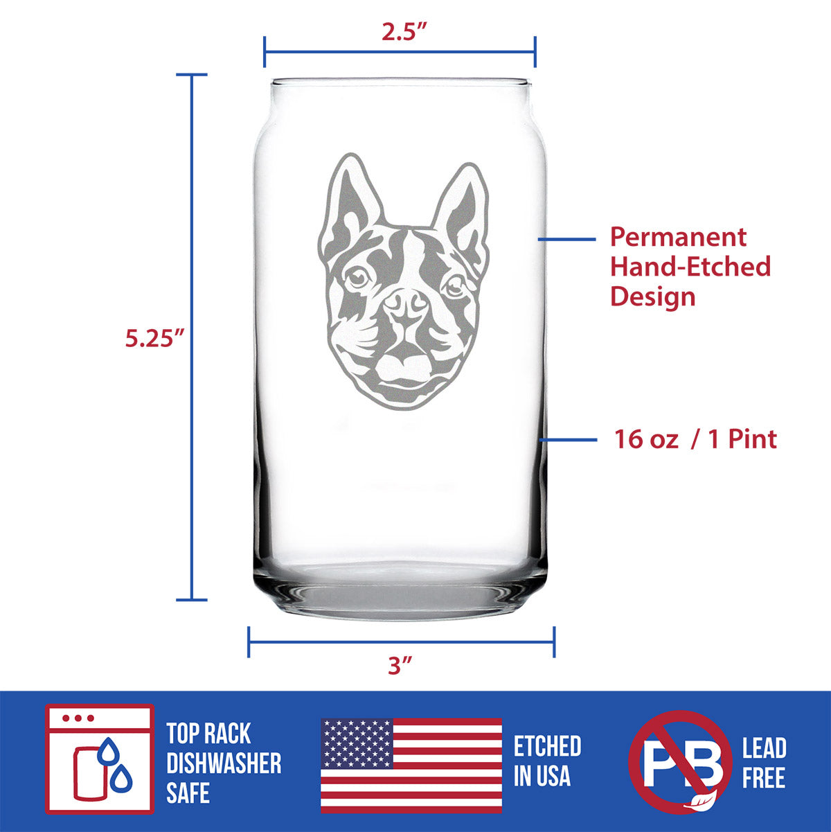 Boston Terrier Face Beer Can Pint Glass - Unique Dog Themed Decor and Gifts for Moms &amp; Dads of Boston Terriers - 16 Oz