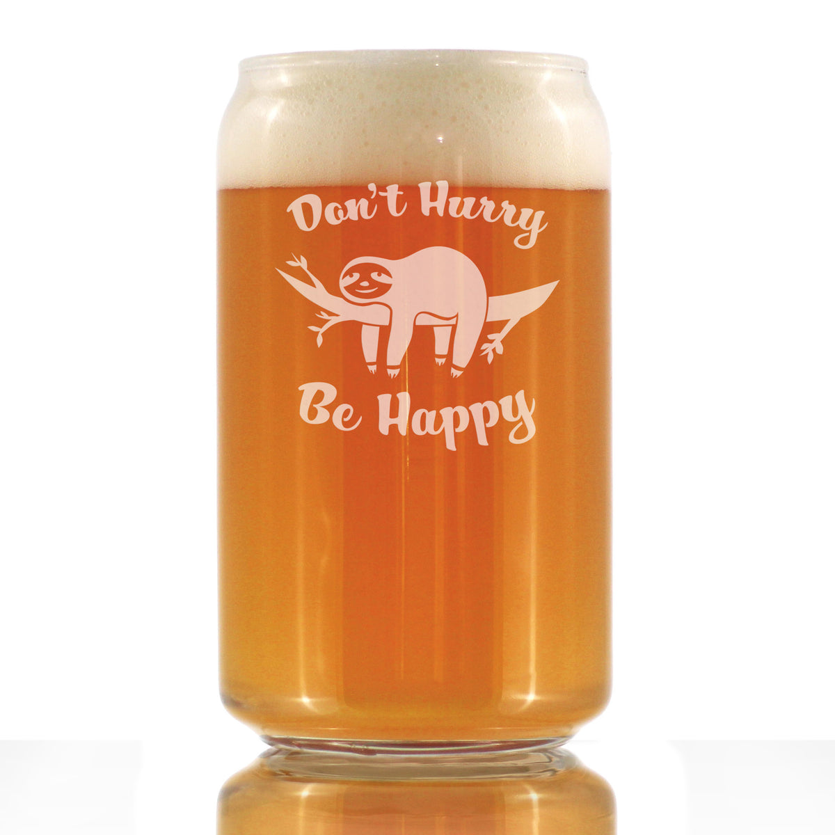 Don&#39;t Hurry Be Happy - Beer Can Pint Glass - Funny Sloth Gifts for Men &amp; Women - Unique Sloth Drinking Decor