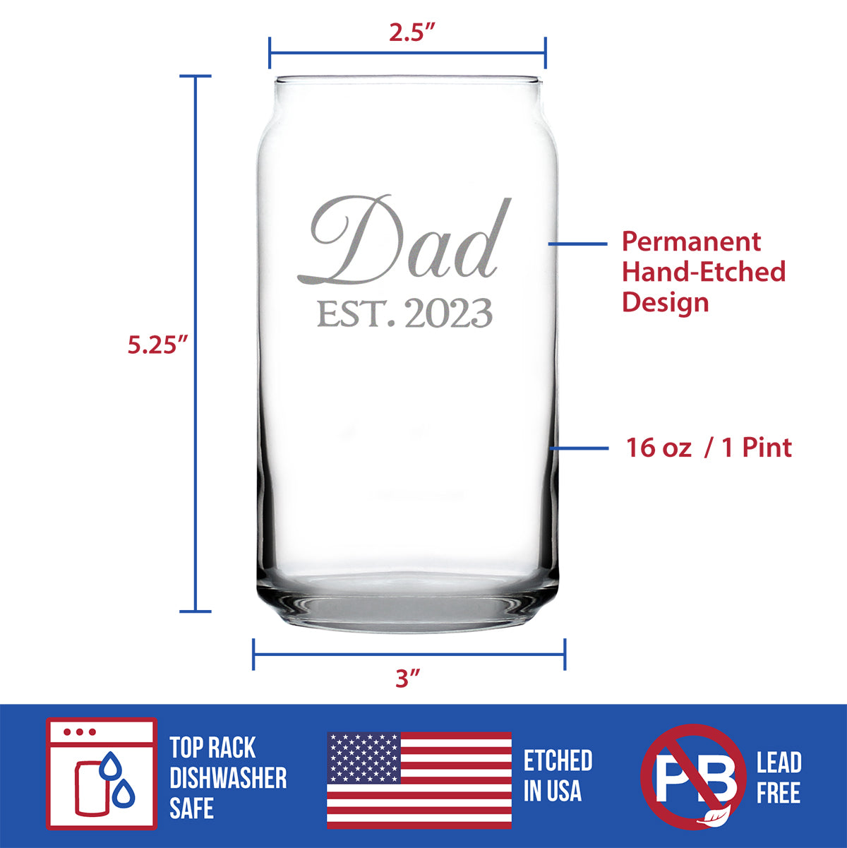 Dad Est. 2023 - Decorative - 16 Ounce Beer Can Pint Glass