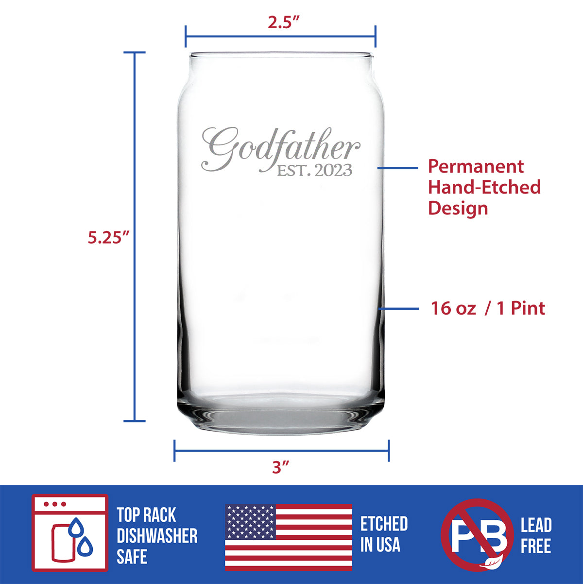 Godfather Est. 2023 - Decorative 16 oz Beer Can Pint Glass - Etched Sayings, Cute and Fun Reveal Gift for Godparents