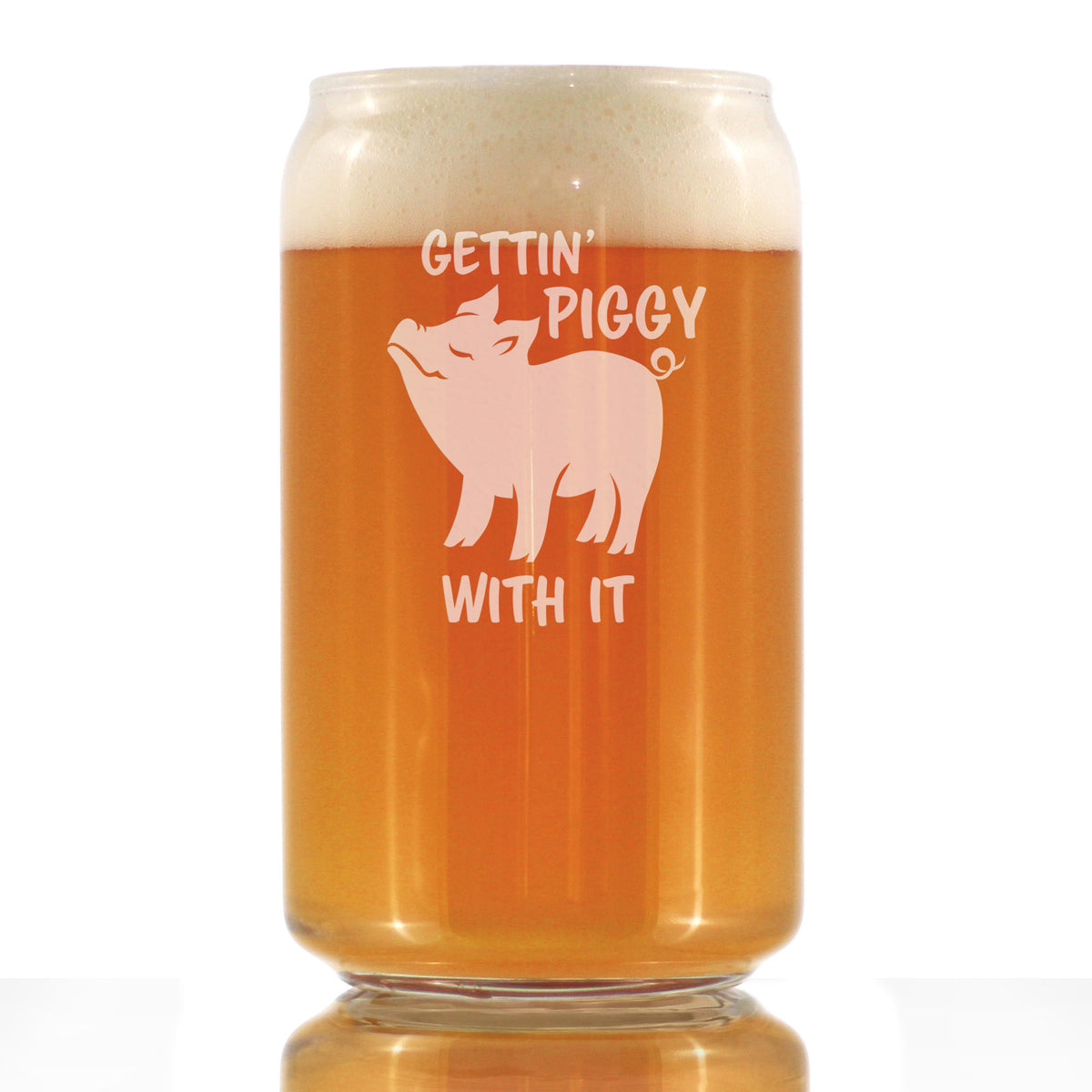Gettin Piggy With It - Funny Pig Beer Can Glass Gifts for Men &amp; Women - Fun Unique Pig Decor