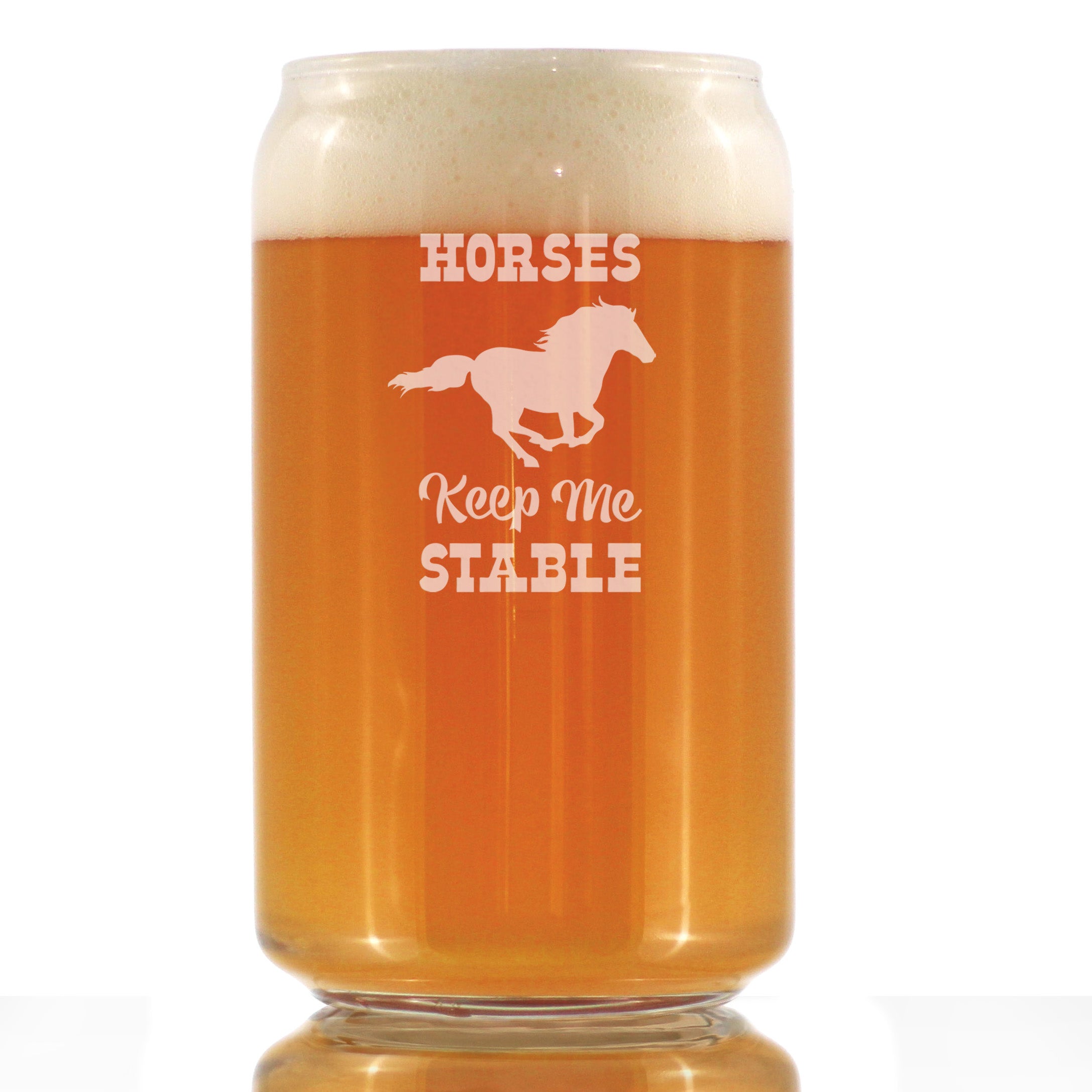 Horses Keep Me Stable - Funny Horse Beer Can Pint Glass Gifts for Men & Women - Fun Unique Equestrian Decor