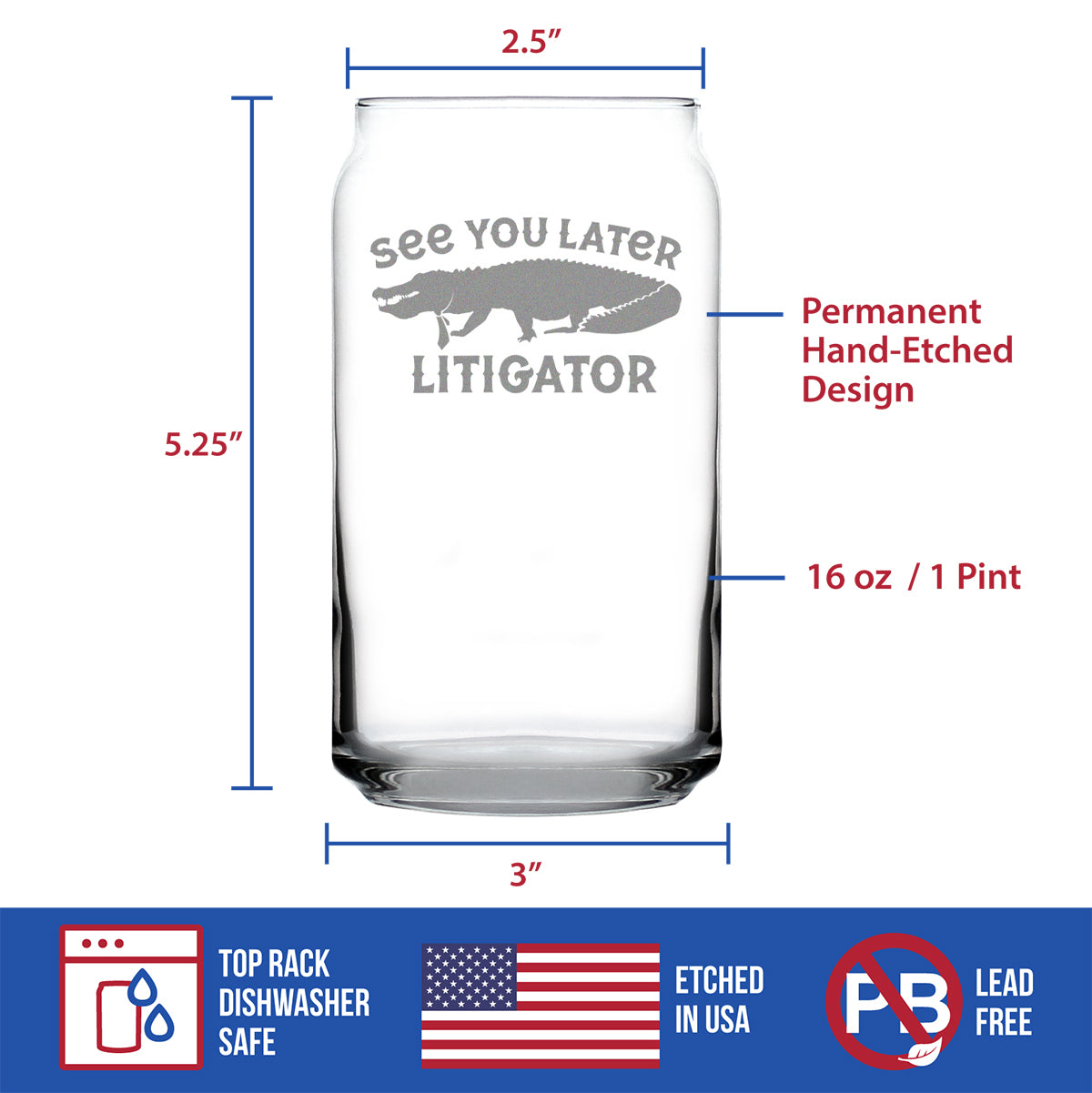 See You Later Litigator - Beer Can Pint Glass - Funny Lawyer Gifts for Law School Graduates - 16 oz Glass