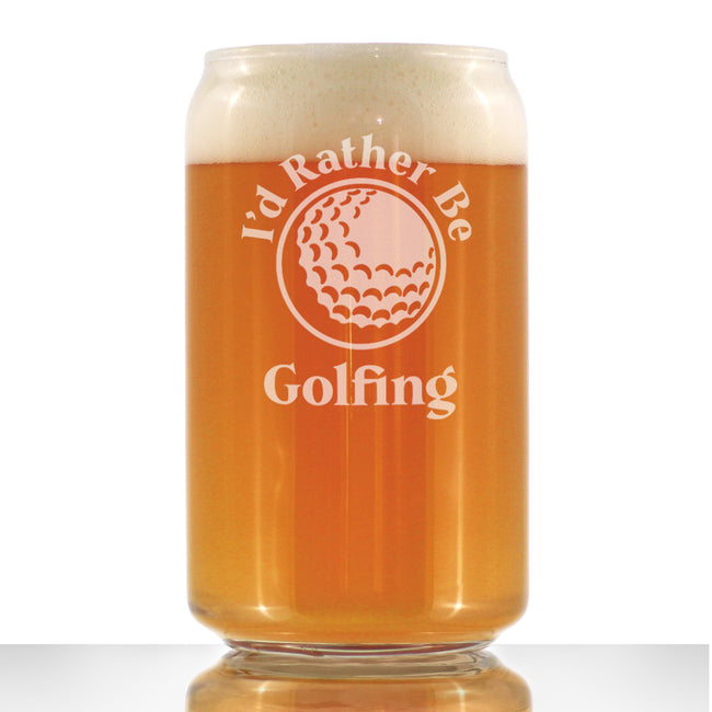 I'd Rather Be Golfing - 16 Ounce Beer Can Pint Glass