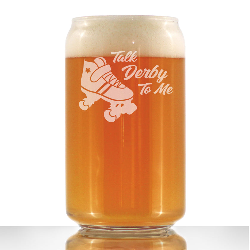 Talk Derby To Me - Beer Can Pint Glass - Funny Rollerblading Gifts and Decor for Men & Women - 16 Oz Glasses