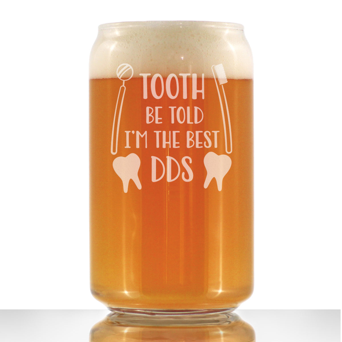 Tooth Be Told - 16 Ounce Beer Can Pint Glass