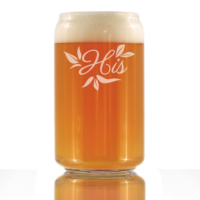 His Beer Can Pint Glass - Unique Wedding Gift for Groom - Engraved Wedding Cup Gift