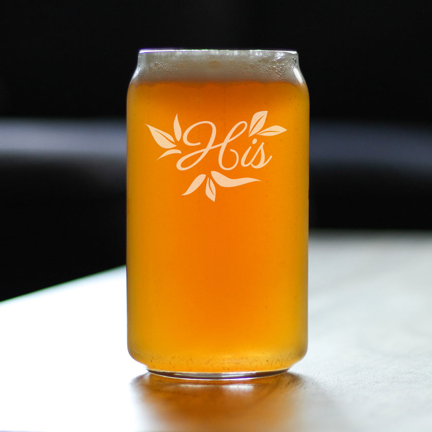 His Beer Can Pint Glass - Unique Wedding Gift for Groom - Engraved Wedding Cup Gift