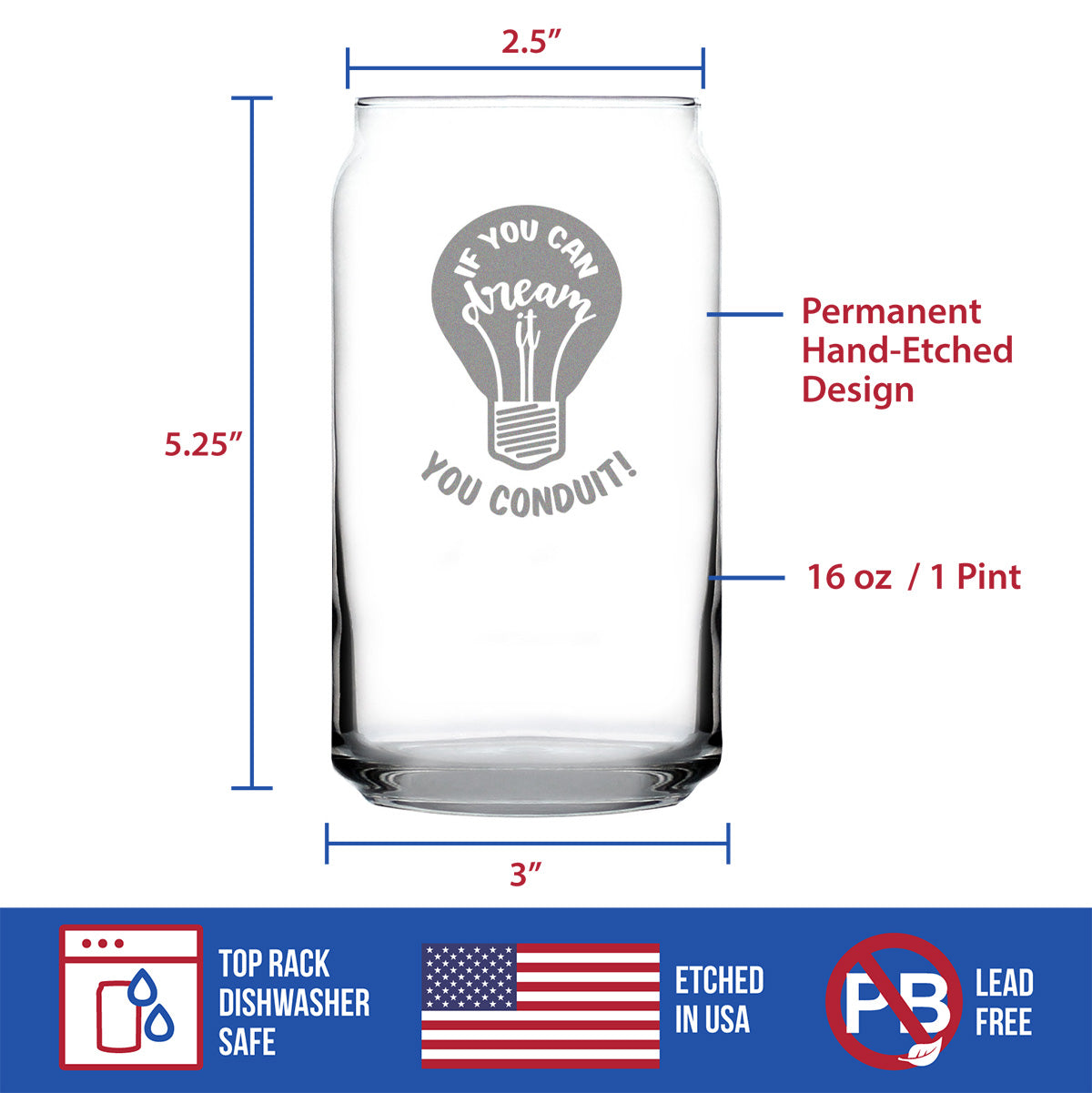 If You Can Dream You Conduit - Beer Can Pint Glass - Funny Electrician Gifts for Journeyman - 16 oz Glass
