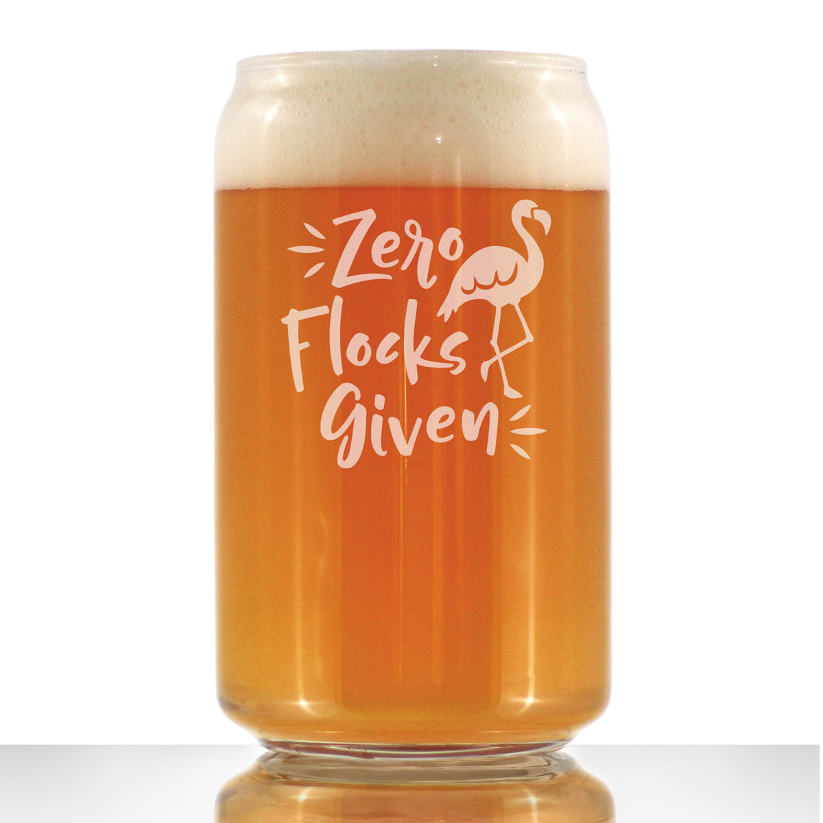 Zero Flocks Given - Funny Flamingo Beer Can Pint Glass Gift - Bird Gifts for Men &amp; Women - Cute Unique Drinking Decor