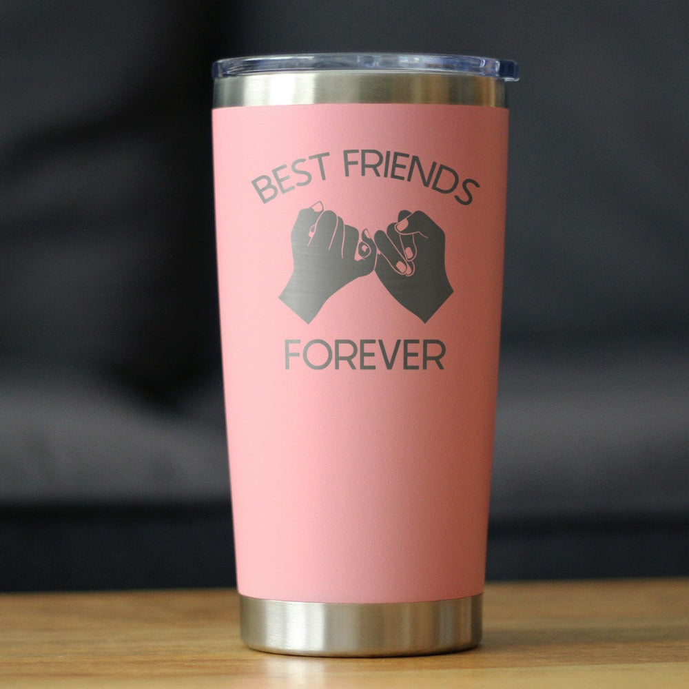 Best Friends Forever - Cute Funny Farewell Gift For BFF Moving Away - Pinky Promise - 20 oz Coffee Tumbler