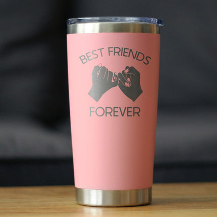 Best Friends Forever - Cute Funny Farewell Gift For BFF Moving Away - Pinky Promise - 20 oz Coffee Tumbler