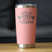 Life is Better with Chickens - Insulated Coffee Tumbler Cup with Sliding Lid - Stainless Steel Insulated Mug - Funny Chicken Gifts for Men & Women