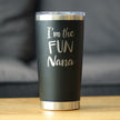 I'm the Fun Nana - 20 oz Coffee Tumbler
