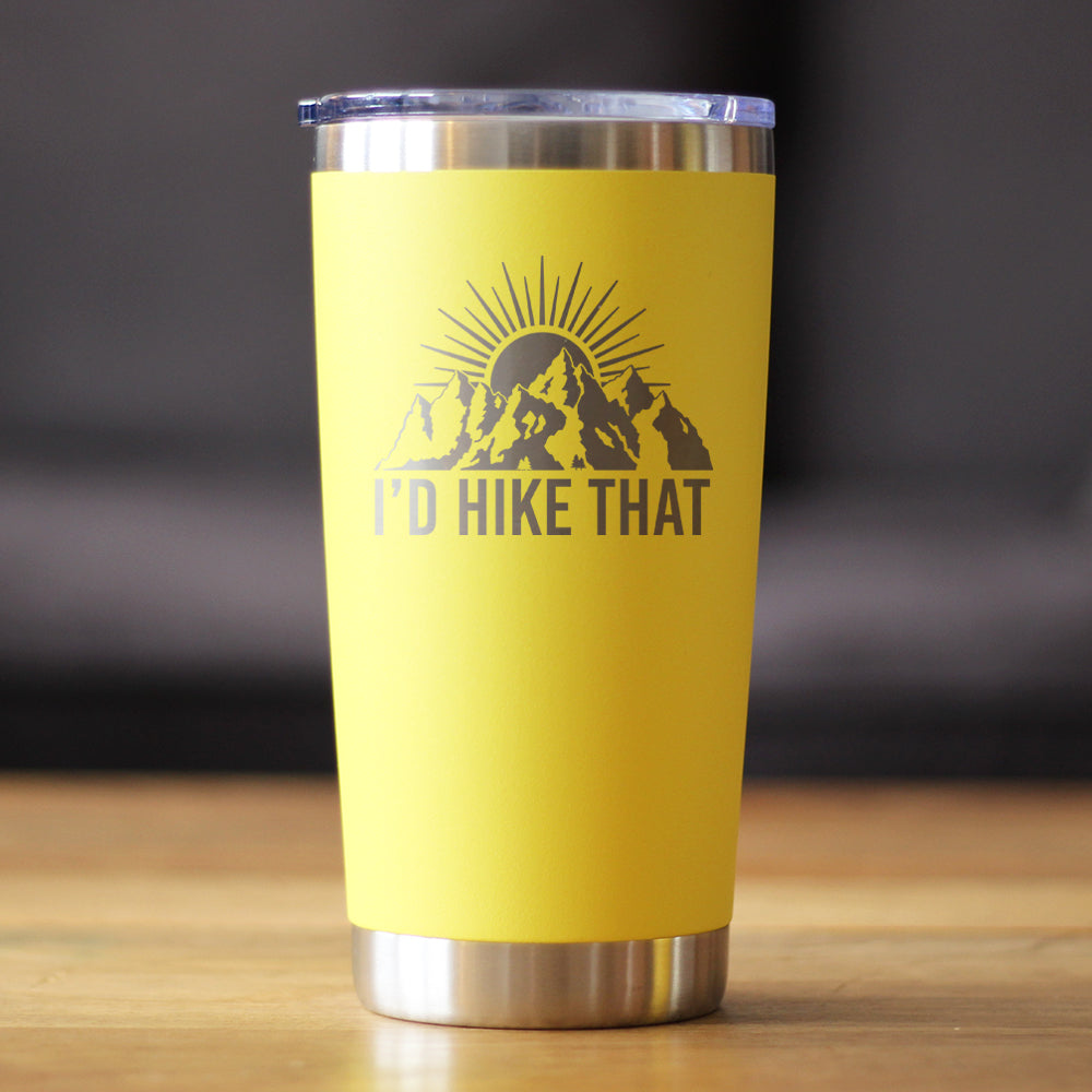 I&#39;d Hike That - Insulated Coffee Tumbler Cup with Sliding Lid - Stainless Steel Travel Mug - Cool Hiking Gifts for Hikers