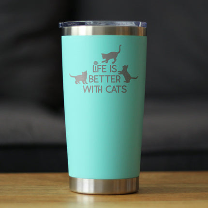 Life is Better With Cats - Insulated Coffee Tumbler Cup with Sliding Lid - Stainless Steel Travel Mug - Cat Gifts for Women and Men