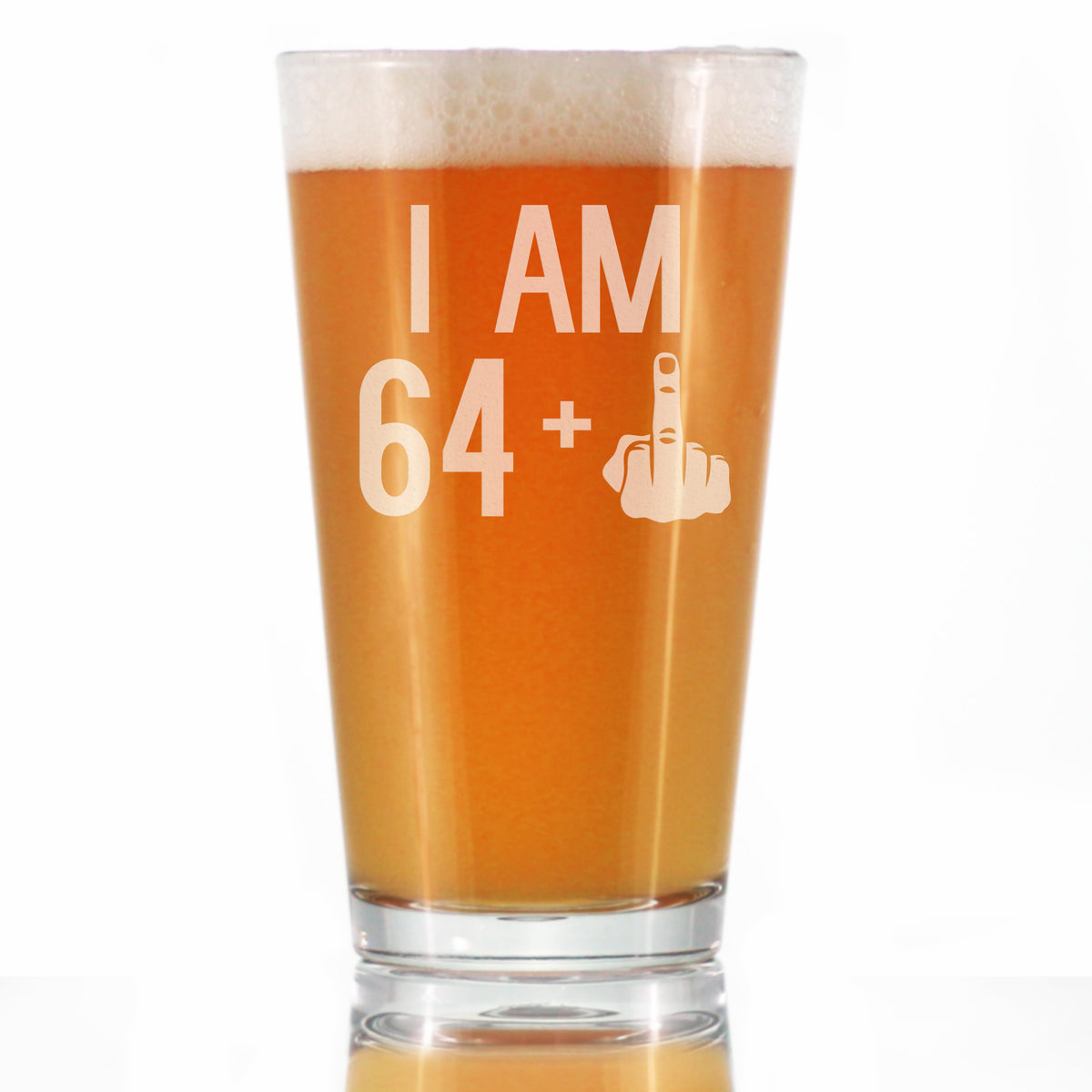 64 + 1 Middle Finger - 16 oz Pint Glass for Beer - Funny 65th Birthday Gifts for Men Turning 65
