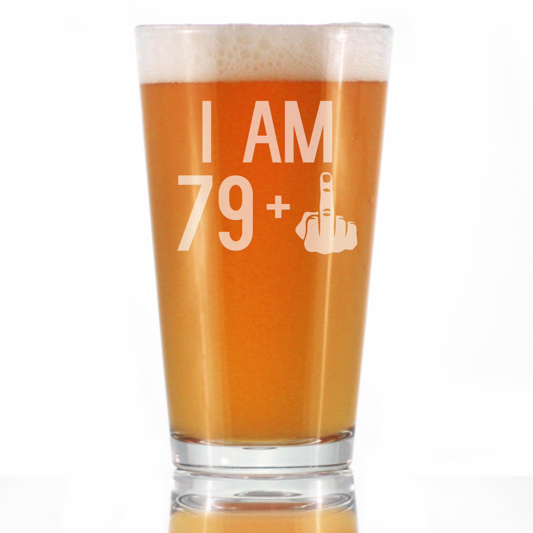79 + 1 Middle Finger - 16 oz Pint Glass for Beer - Funny 80th Birthday Gifts for Men or Women Turning 80