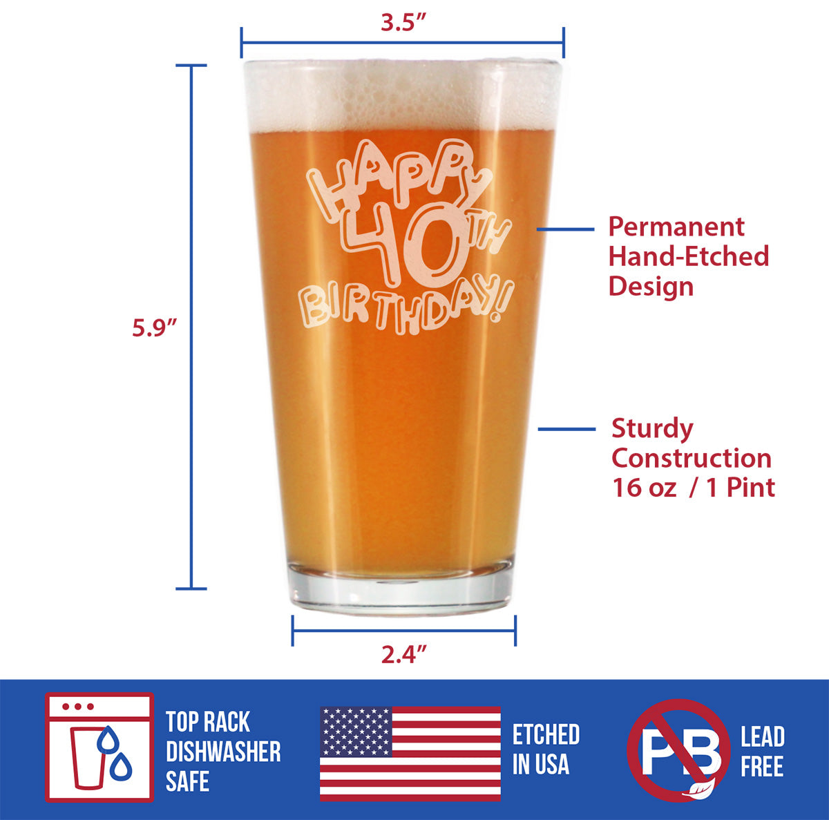 Happy 40th Birthday Balloons - Pint Glass for Beer - Gifts for Women &amp; Men Turning 40 - Fun Bday Party Decor - 16 Oz