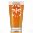 Bee Day - Funny Pint Glass for Beer - Bumblebee Bday Party Decor for Men or Women Getting Older - 16 oz