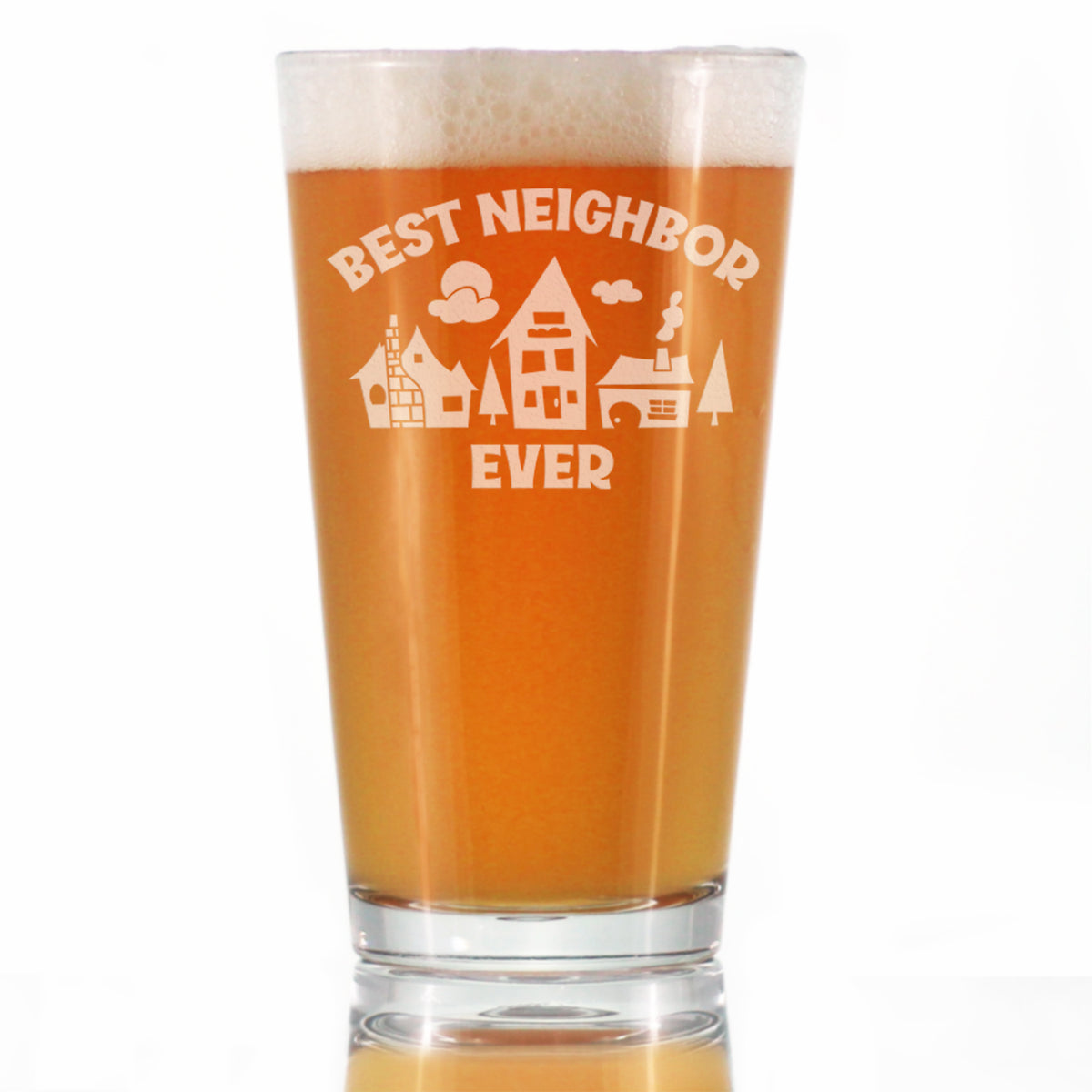 Best Neighbor Ever - Cute 16 oz Pint Glass, Etched Sayings, Funny Moving Gift