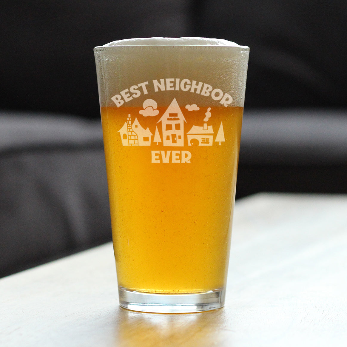 Best Neighbor Ever - Cute 16 oz Pint Glass, Etched Sayings, Funny Moving Gift