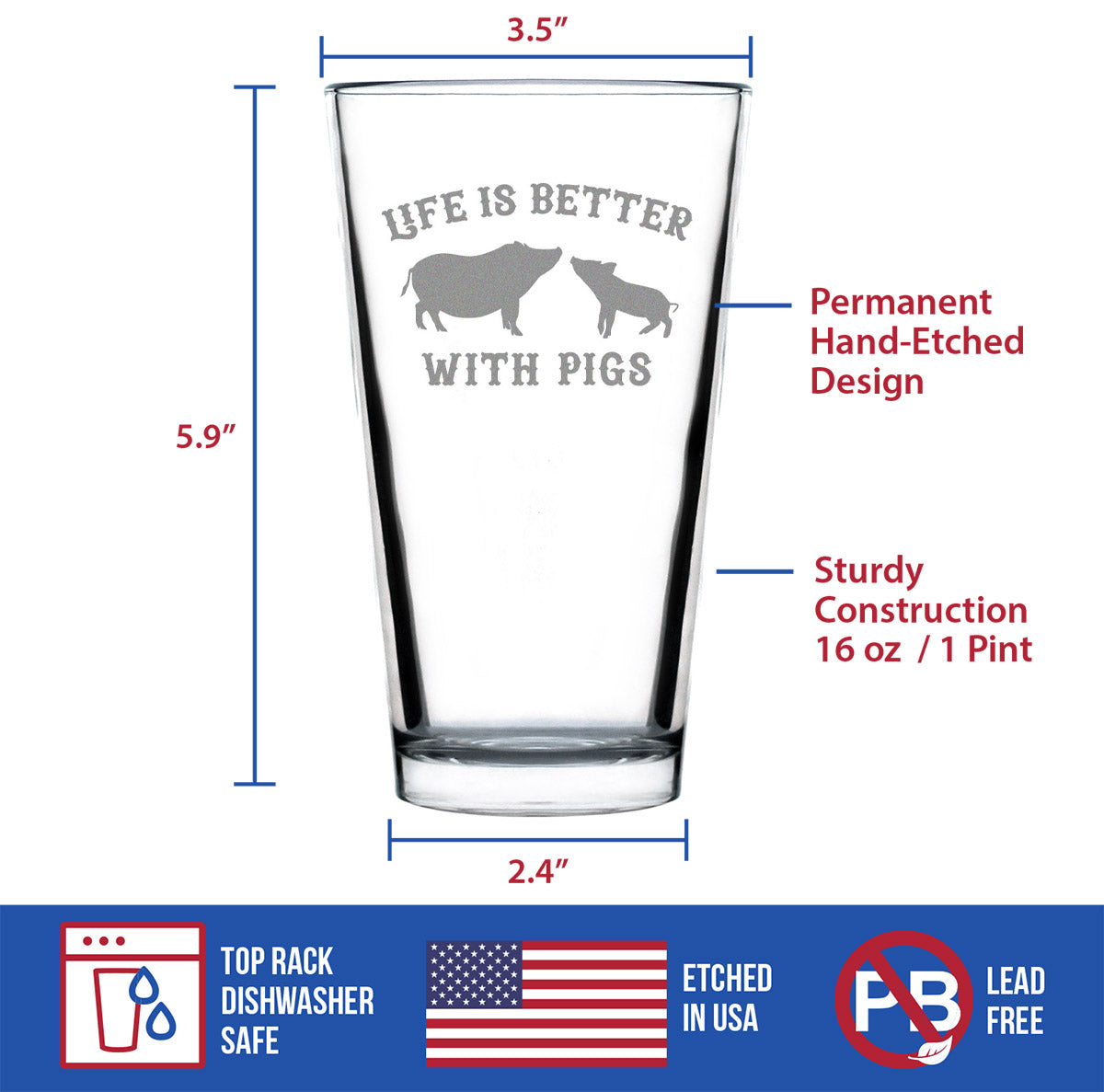 Life Is Better With Pigs - Pint Glass for Beer - Funny Pig Gifts and Decor for Men &amp; Women - 16 Oz Glasses