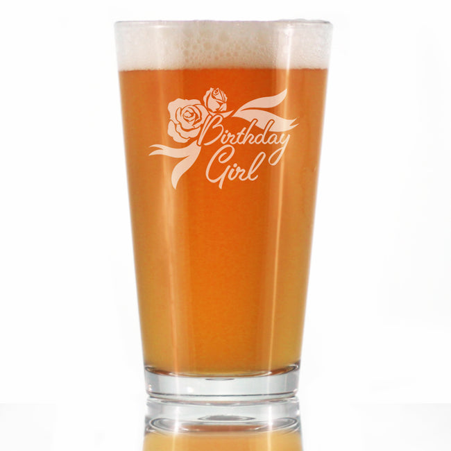 Birthday Girl - Pint Glass for Beer Birthday Gifts for Women - Fun Bday Party Decor - 16 Oz