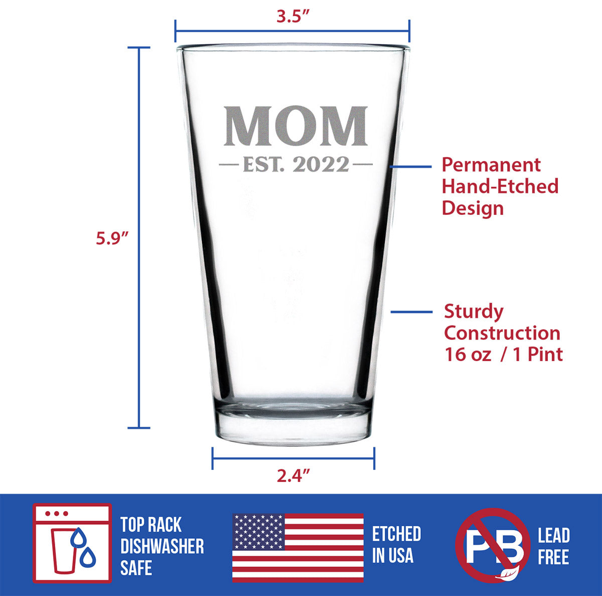 Mom Est 2022 - New Mother Pint Glass Gift for First Time Parents - Bold 16 Oz Glasses