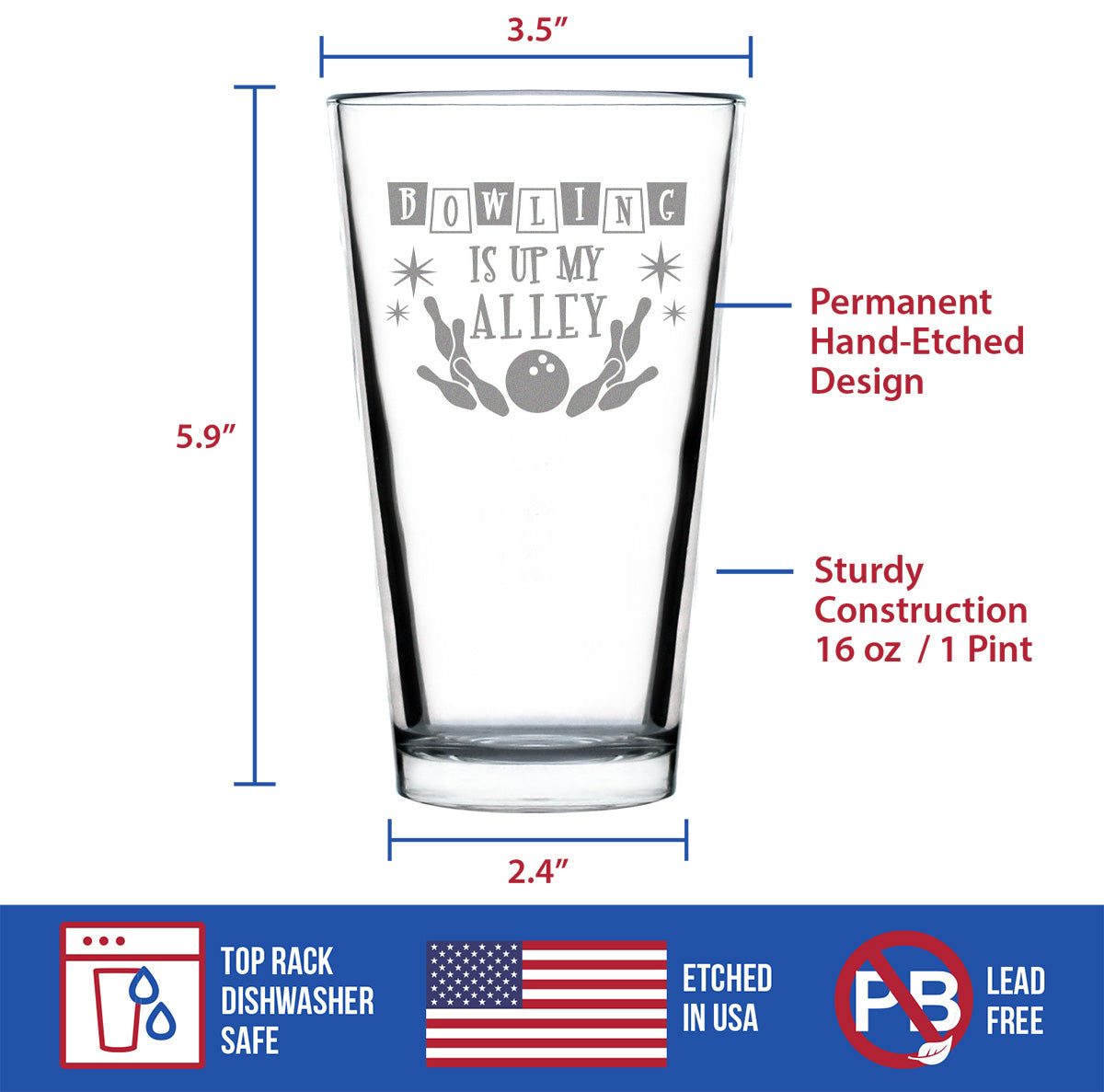 Bowling Is Up My Alley - Pint Glass for Beer - Funny Bowling Themed Gifts and Decor for Bowlers - 16 oz Glass