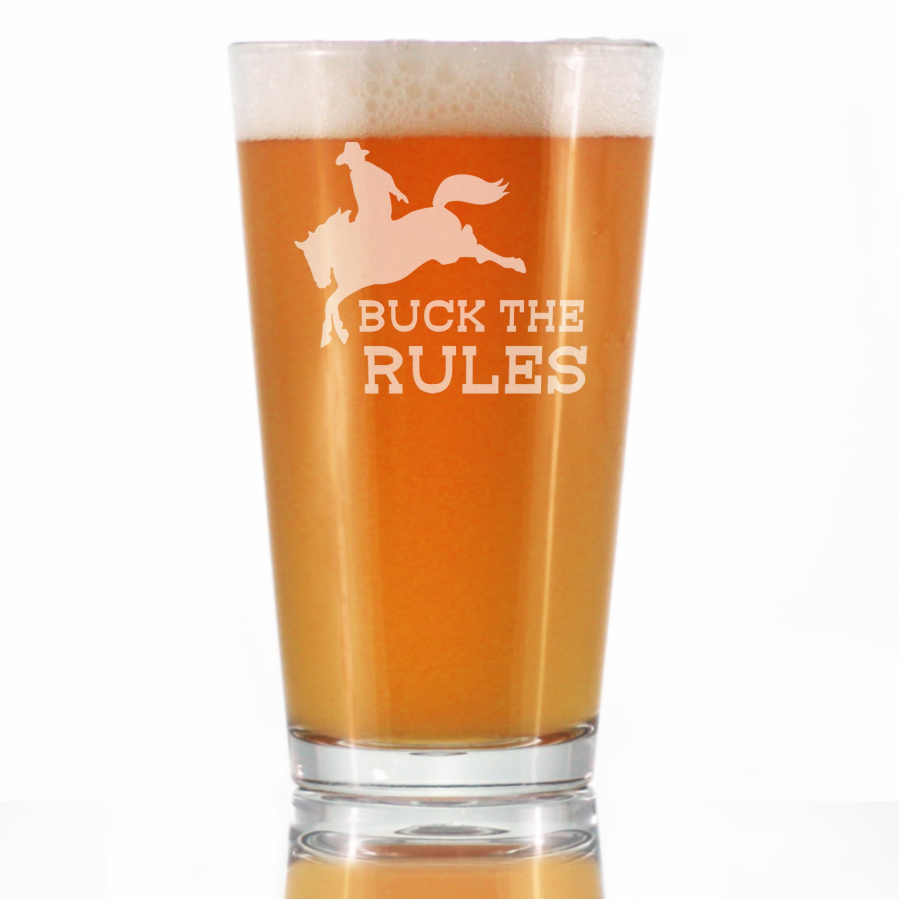 Buck the Rules - Funny Horse Pint Glass Gifts for Beer Drinking Men & Women - Fun Unique Equestrian Decor