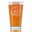 Cheers to 10 Years - Pint Glass for Beer - Gifts for Women & Men - 10th Anniversary Party Decor - 16 Oz Glass