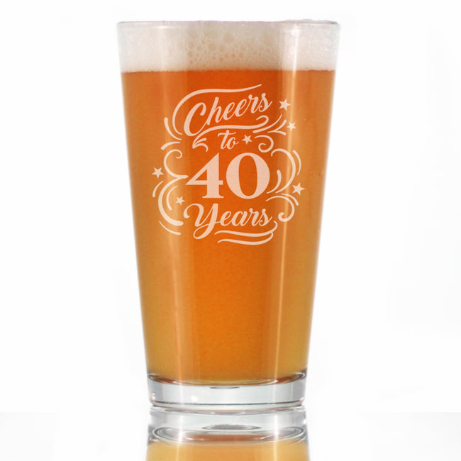 Cheers to 40 Years - Pint Glass for Beer - Gifts for Women & Men - 40th Anniversary Party Decor - 16 Oz Glasses