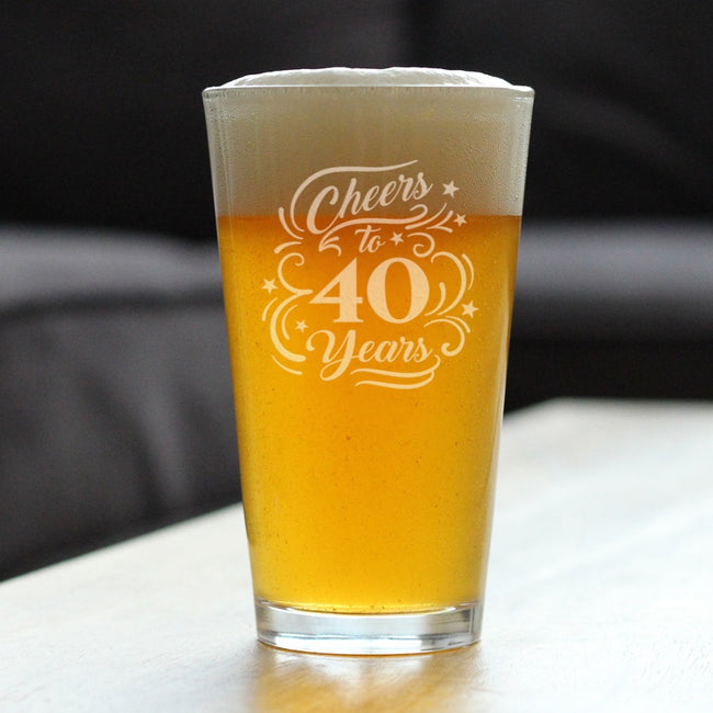Cheers to 40 Years - Pint Glass for Beer - Gifts for Women & Men - 40th Anniversary Party Decor - 16 Oz Glasses