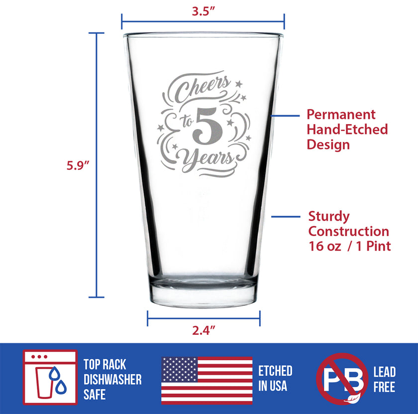 Cheers to 5 Years - Pint Glass for Beer - Gifts for Women & Men - 5th Anniversary Party Decor - 16 Oz Glasses