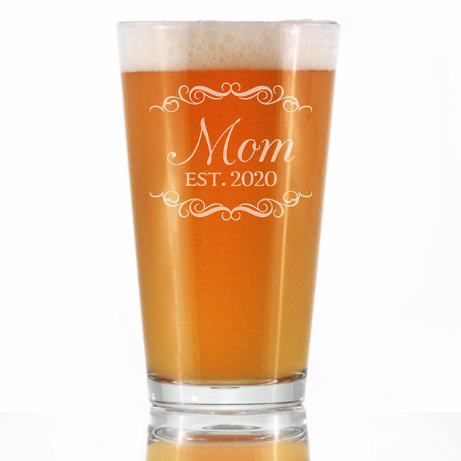 Mom Est. 2020 - 16 Ounce Pint Glass