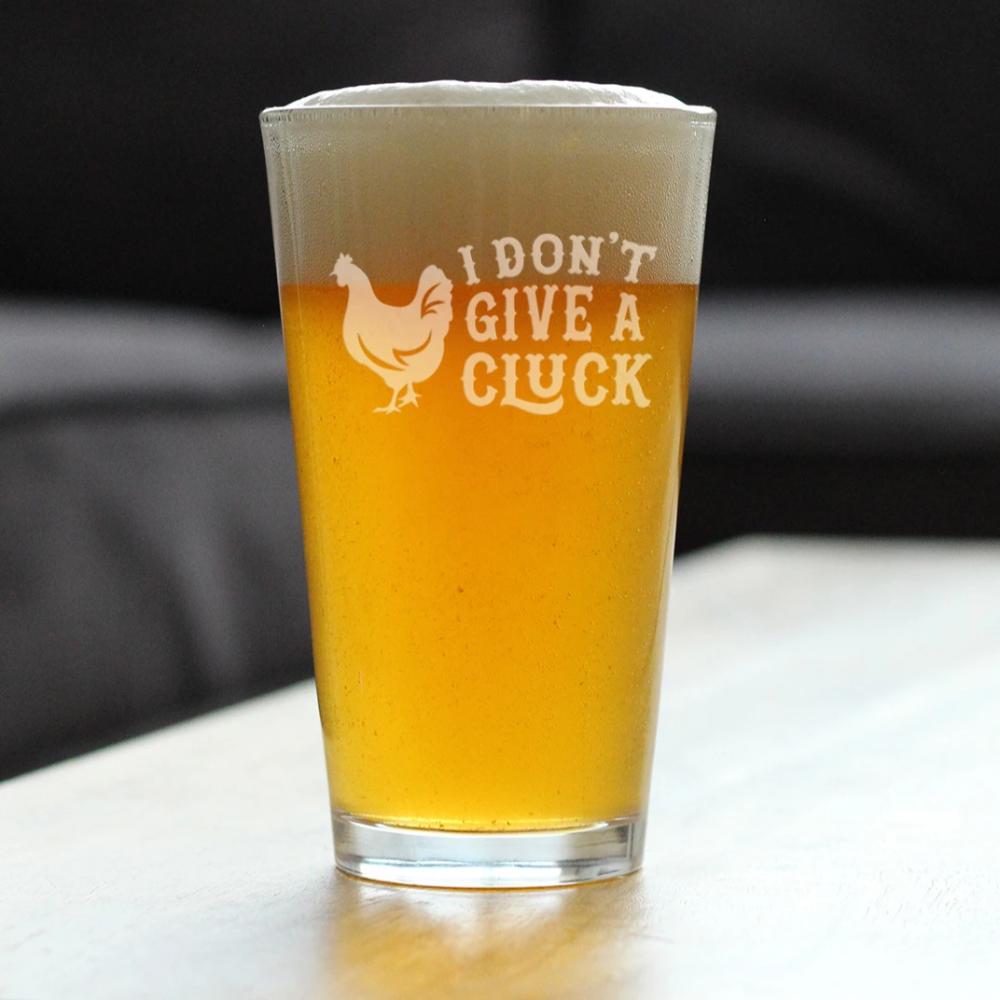 Don&#39;t Give a Cluck - 16 oz Pint Glass for Beer - Funny Chicken Gifts for Men &amp; Women - Unique Drinking Decor