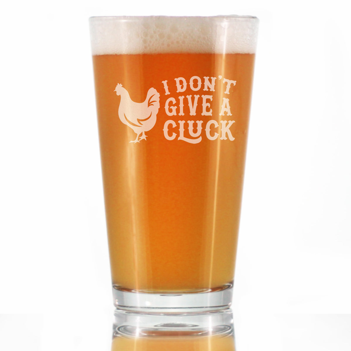 Don&#39;t Give a Cluck - 16 oz Pint Glass for Beer - Funny Chicken Gifts for Men &amp; Women - Unique Drinking Decor