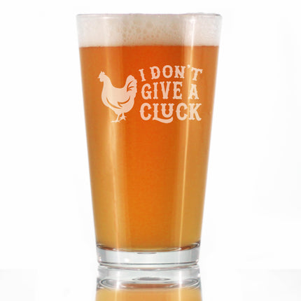 Don't Give a Cluck - 16 oz Pint Glass for Beer - Funny Chicken Gifts for Men & Women - Unique Drinking Decor