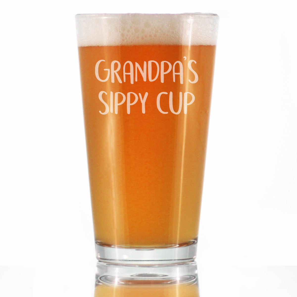 Grandpa's Sippy Cup - Funny Pint Glass Glass Gift for Beer Drinking Grandfathers - 16 Oz Mixing Glass for Lagers and Ales