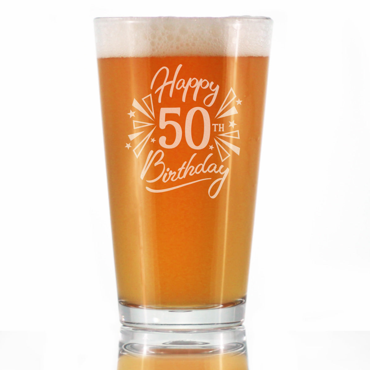 Happy 50th Birthday - Pint Glass for Beer - Gifts for Women & Men Turning 50 - Fun Bday Party Decor - 16 Oz
